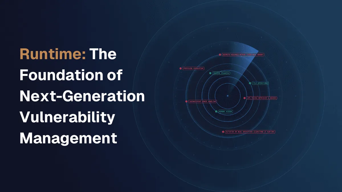 Runtime: The Foundation of Next-Generation Vulnerability Management