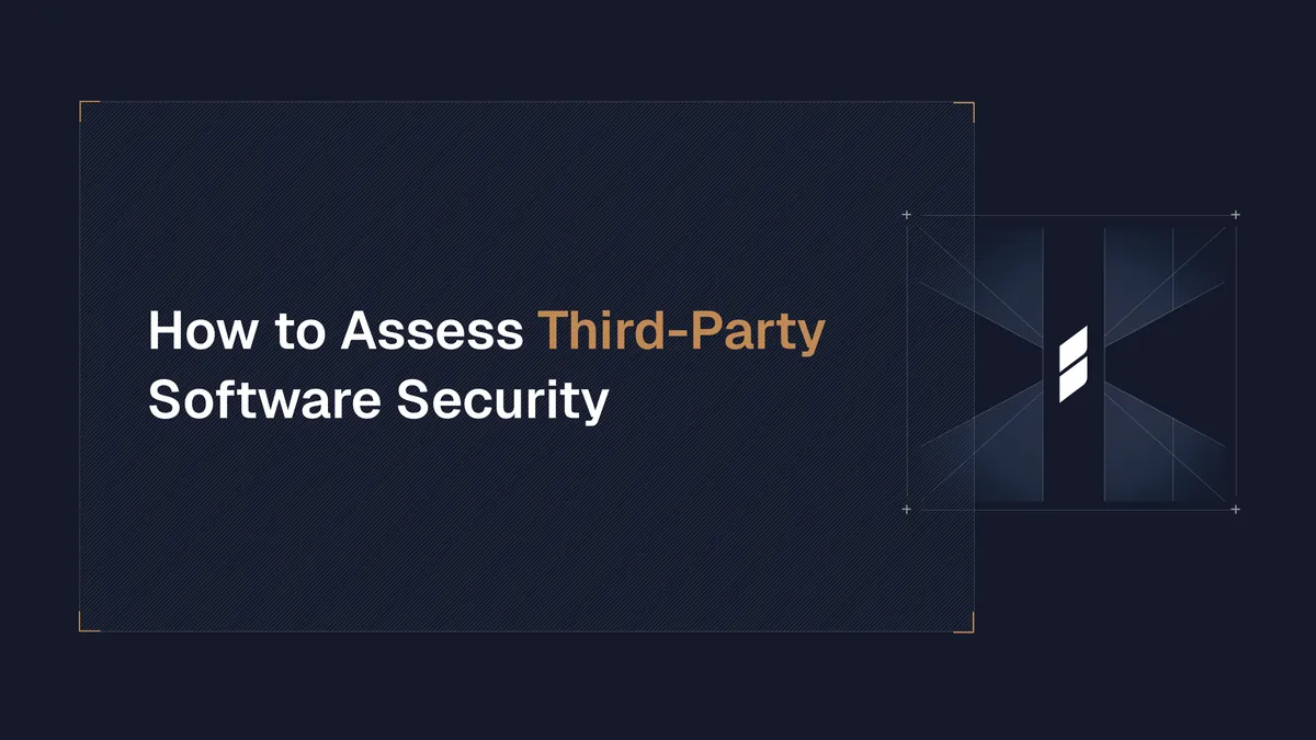 How to Assess Third-Party Software Security